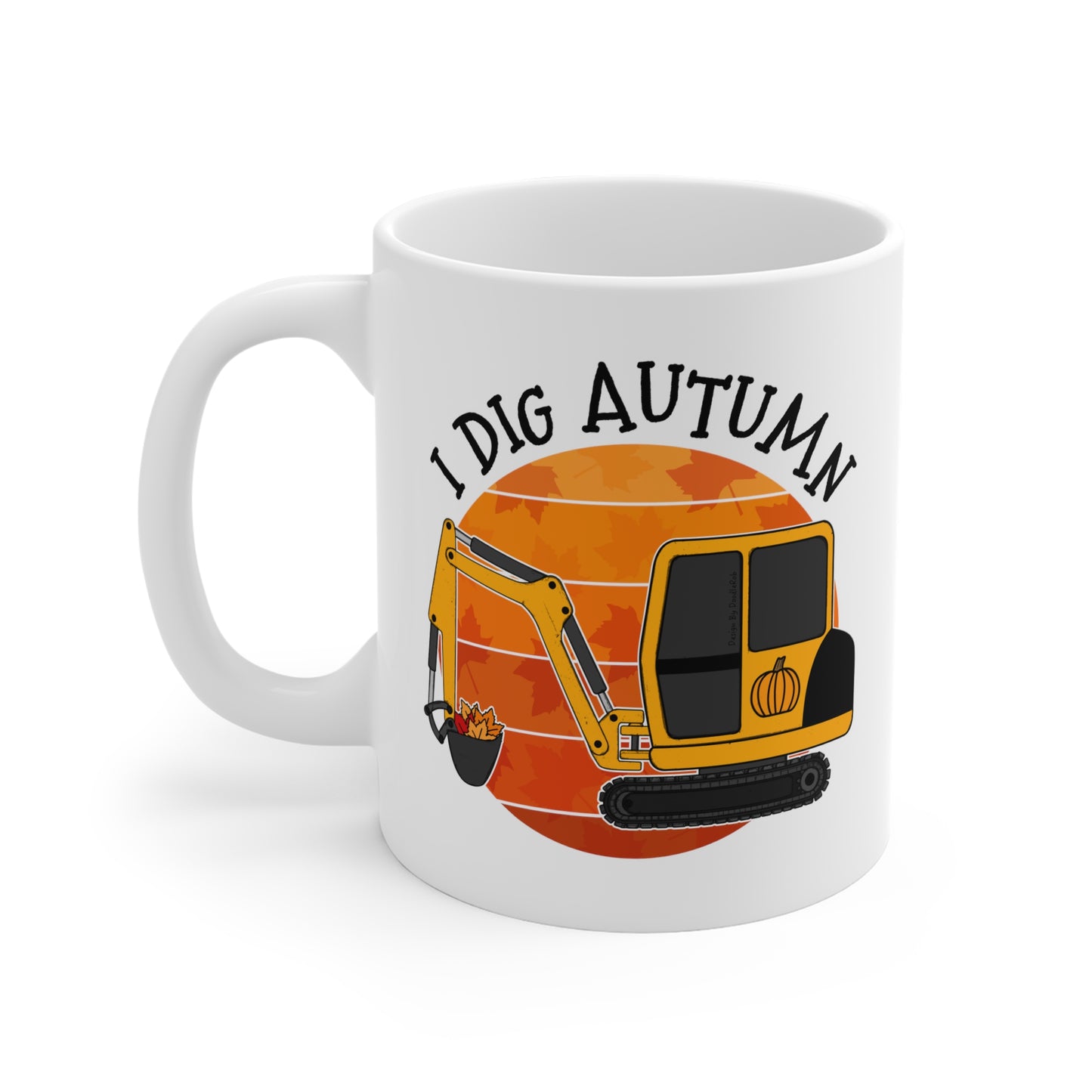 Autumn Digger Mug - I Dig Autumn - Construction Worker Gift - Autumn Gift For Boy