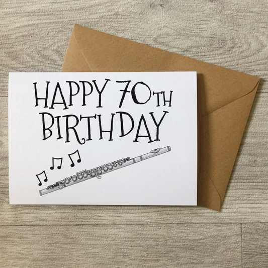 Flute 70th Birthday Card - Flautist Greeting Card - 70 Year Old Woodwind Musician