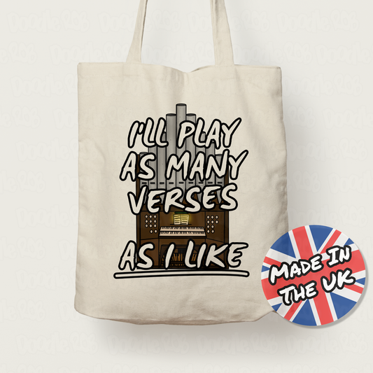 Church Organist Tote Bag - I'll Play As Many Verses As I Like - Funny Church Organ Gift