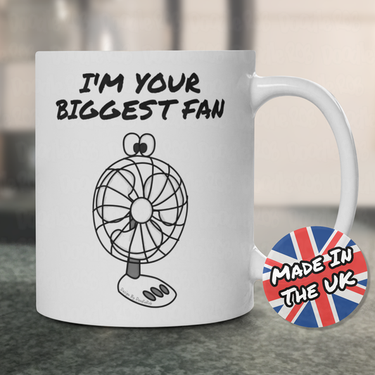 Funny Desk Fan Mug - I'm Your Biggest Fan - Joke Gift For Him - Anniversary Mug