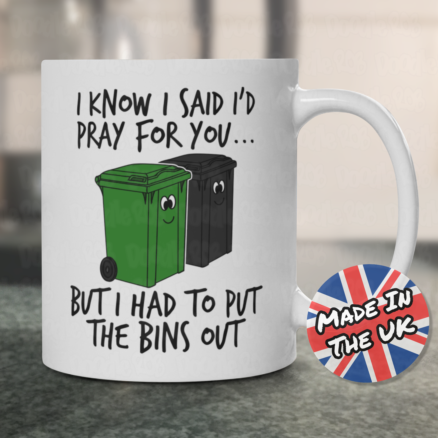 Christian Prayer Mug - I Had To Put The Bins Out - Funny Church Mug