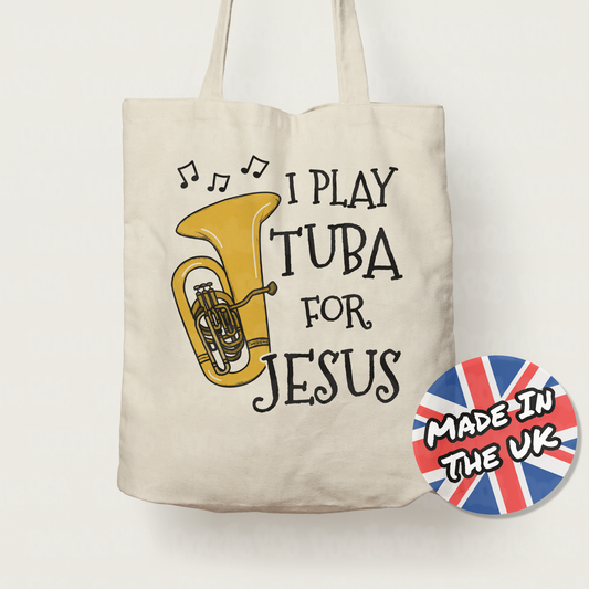 Christian Tuba Tote Bag - I Play Tuba For Jesus - Gift For Church Tubaist