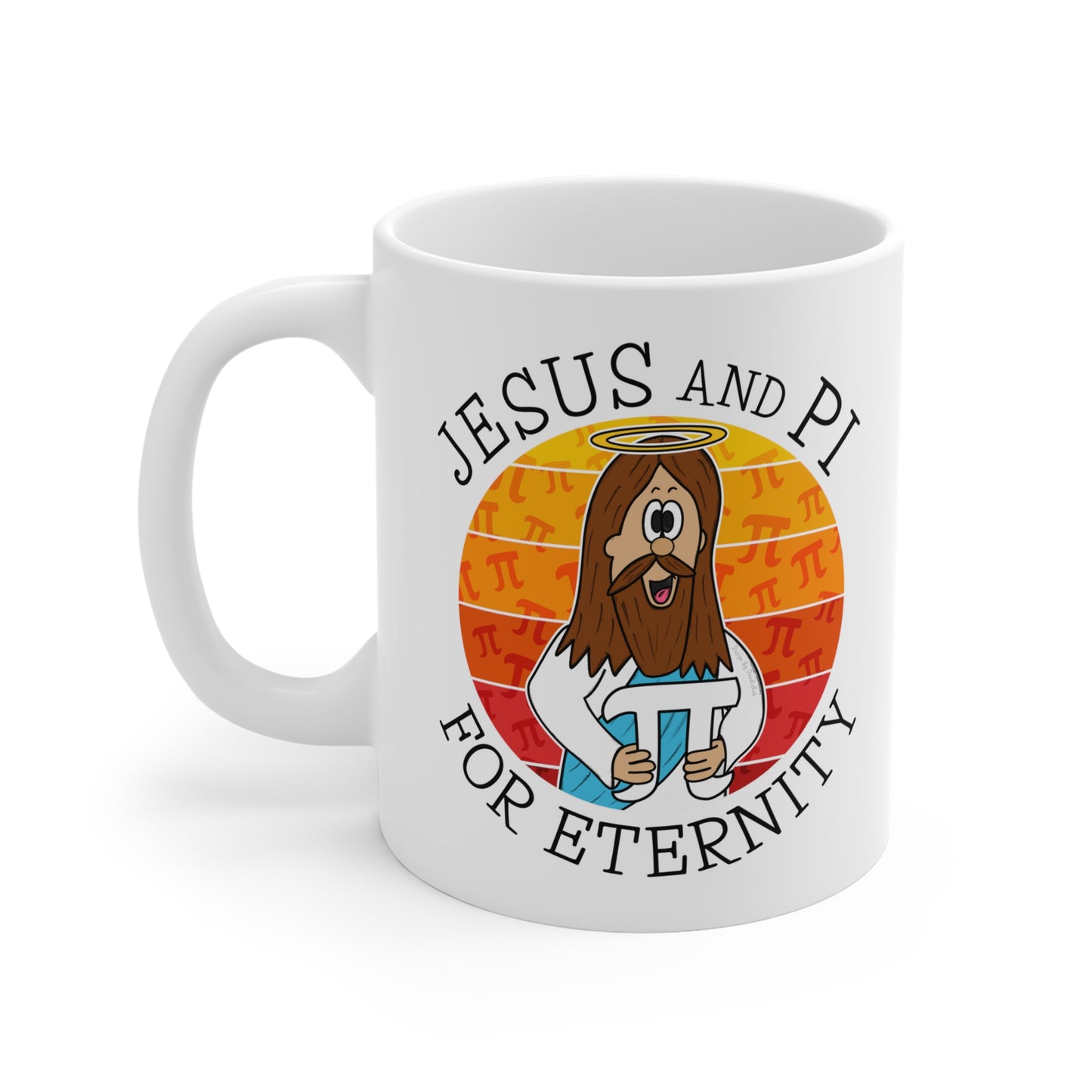 Christian Mathematician Mug - Jesus And Pi For Eternity - Pi Day Gift - Maths Teacher Mug