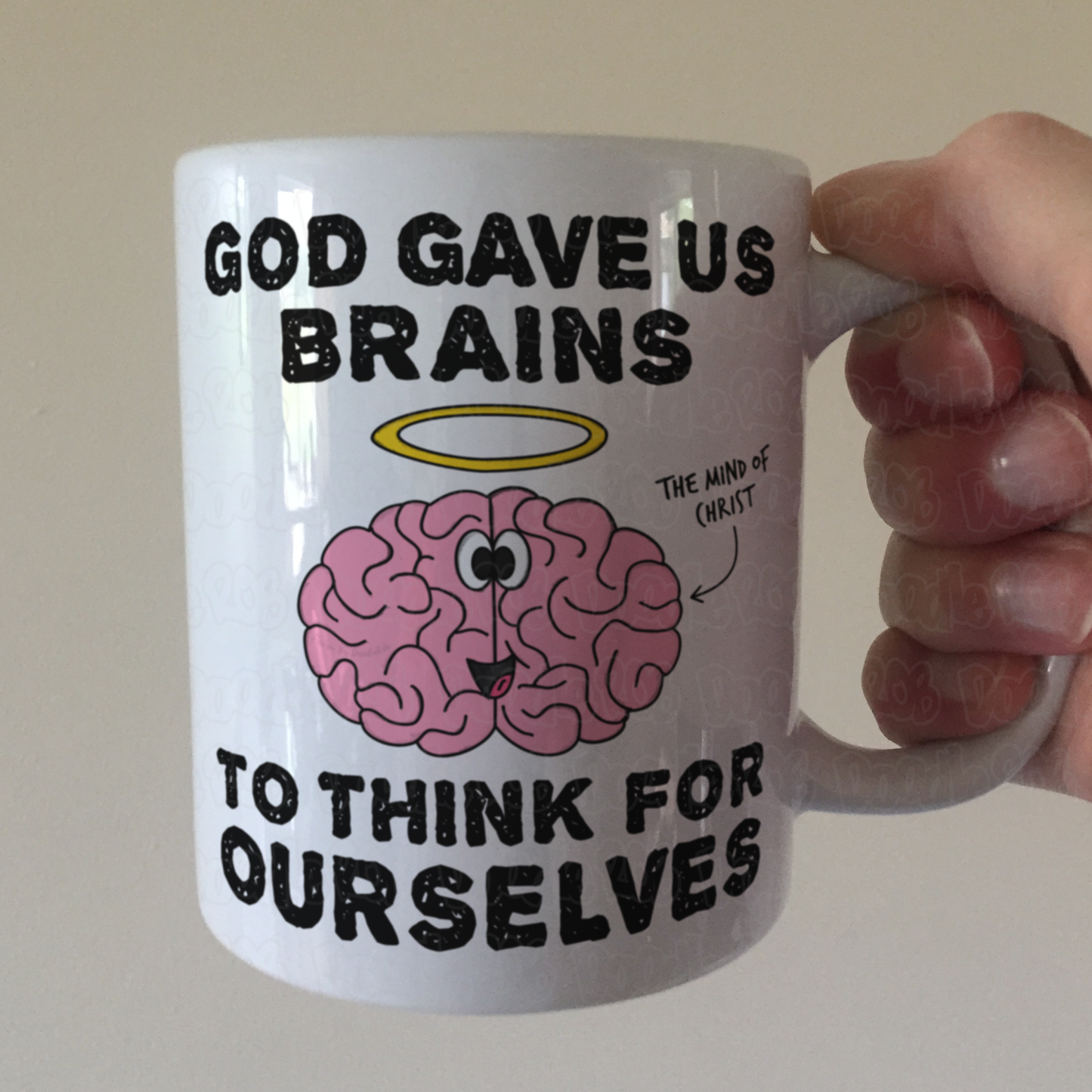 God Gave Us Brains To Think For Ourselves - Funny Christian Mug - Church Humour - Theology Student Gift