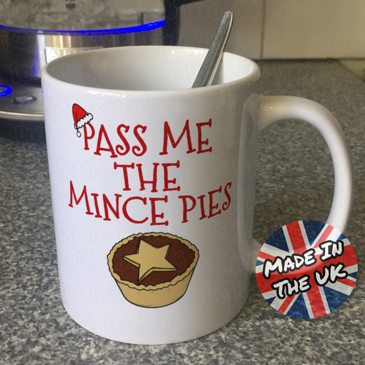 Mince Pie Christmas Mug - Pass Me The Mince Pies - Funny Xmas Gift