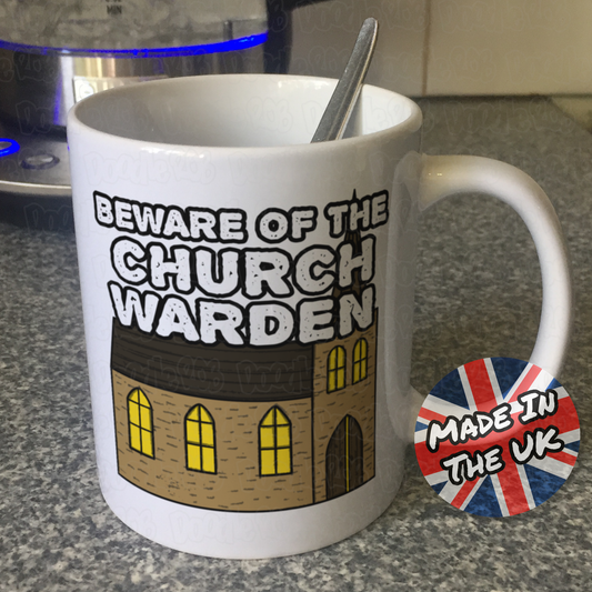 Church Warden Mug - Beware Of The Church Warden - Funny Christian Gift