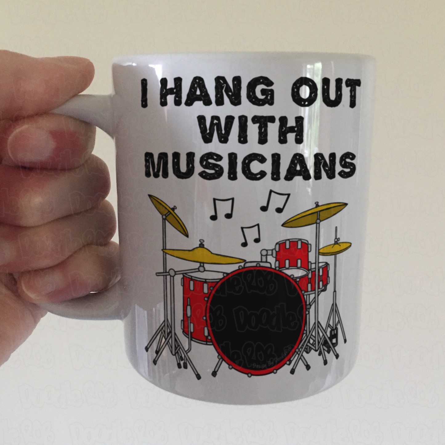 Funny Drummer Mug - I Hang Out With Musicians - Session Drum Gift - Musician Humour