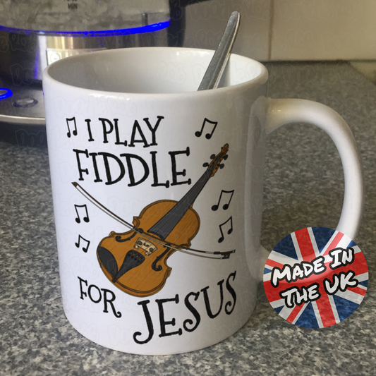 Christian Fiddle Mug - I Play Fiddle For Jesus - Church Violin Player