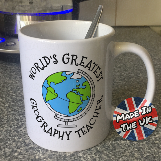 Geography Teacher Mug - World's Greatest Geography Teacher - Funny Teacher Gift