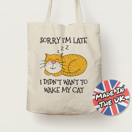 Sleeping Cat Tote Bag - Sorry I'm Late, I Didn't Want To Wake My Cat - Funny Gift For Cat Lover